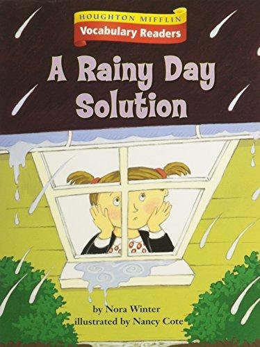 Houghton Mifflin Vocabulary Readers: Theme 6.3 Level 3 the Rainy Day Solution