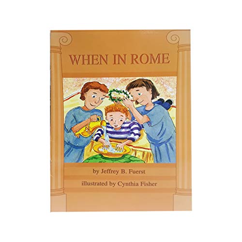 When in Rome (Scott Foresman Reading, Genre: Time Fantasy Level: Easy)