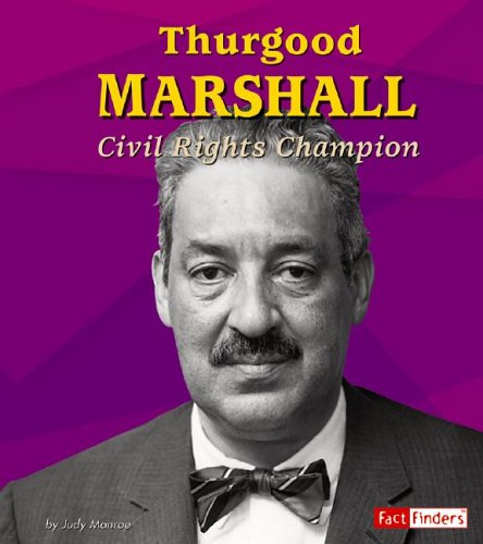 Thurgood Marshall: Civil Rights Champion (Fact Finders Biographies: Great African Americans)