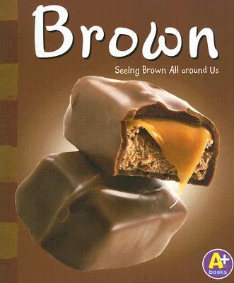 Brown (Colors Books)