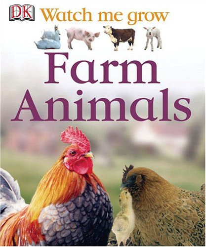 Farm Animals (Watch Me Grow)