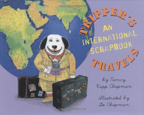 Tripper's Travels: An International Scrapbook