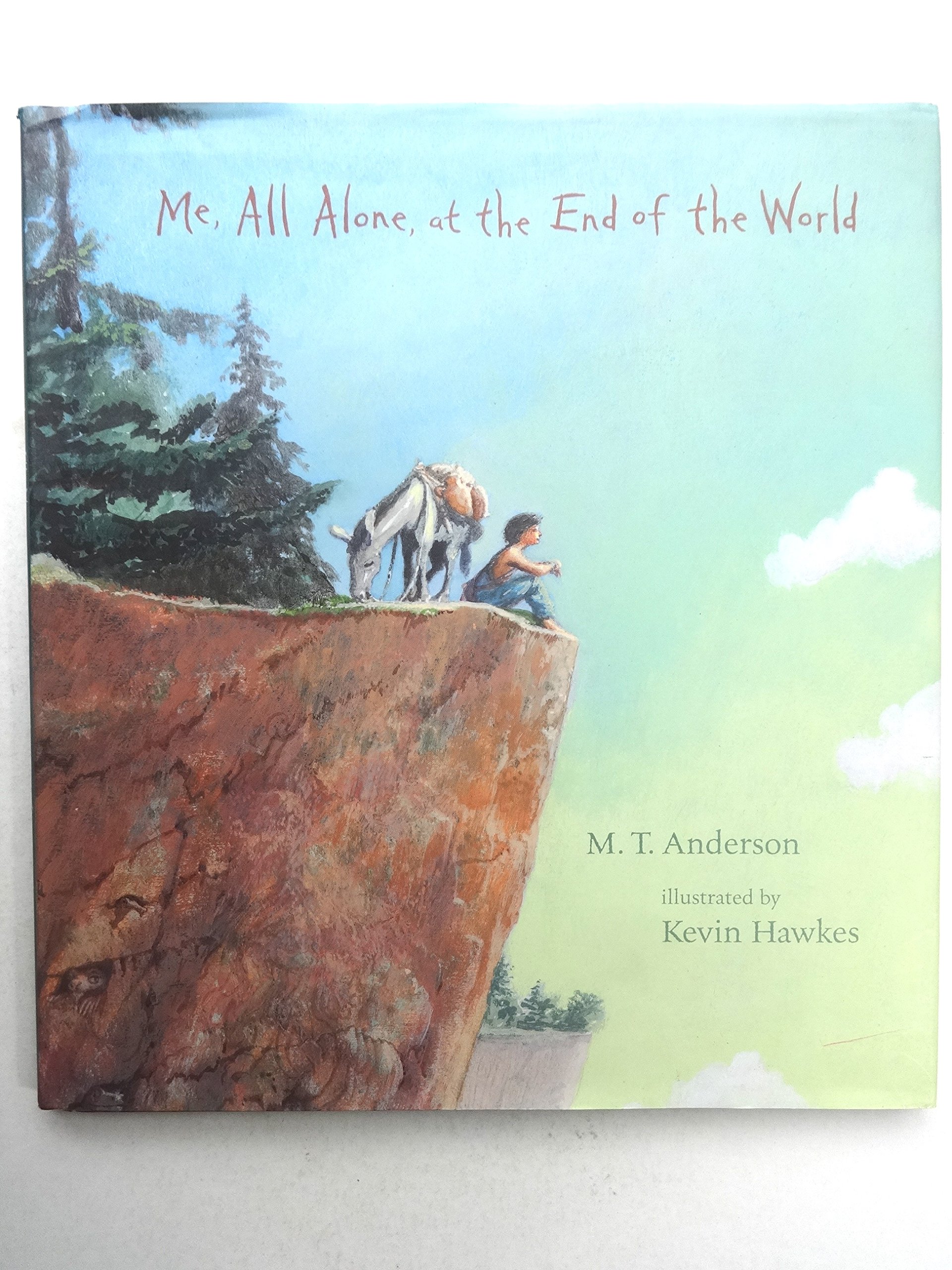 Me, All Alone, at the End of the World