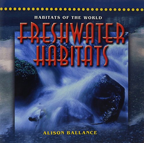 FRESHWATER HABITATS