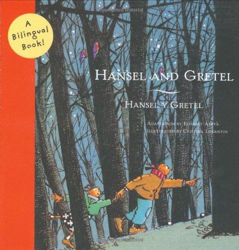 Hansel and Gretel/Hansel y Gretel: A Bilingual Book (Bilingual Fairy Tales, BILI)