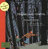 Hansel And Gretel/hansel Y Gretel: A Bilingual Book (bilingual Fairy Tales)