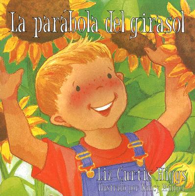 Parabola del girasol (Spanish Edition)