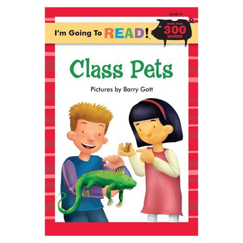 I'm Going to Read® (Level 4): Class Pets (I'm Going to Read® Series)