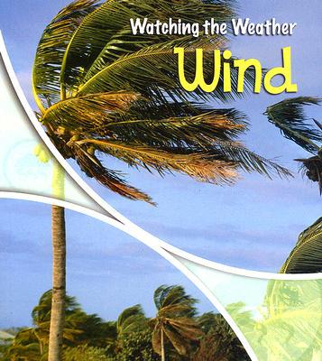 Wind (Watching the Weather)