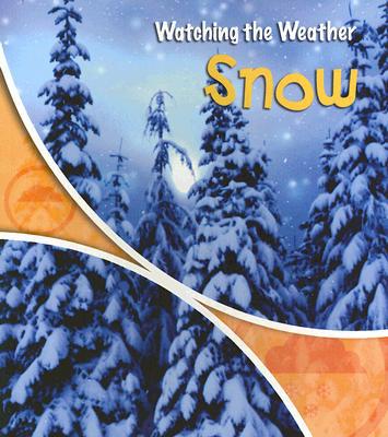 Snow (Watching the Weather)