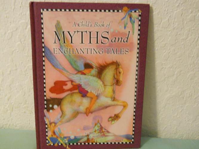 A Child's Book of Myths and Enchantment Tales