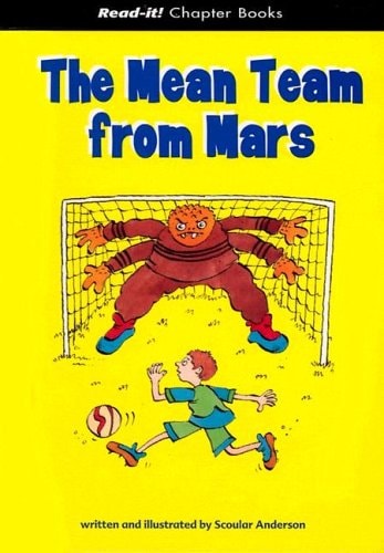 The Mean Team from Mars (Read-It! Chapter Books)