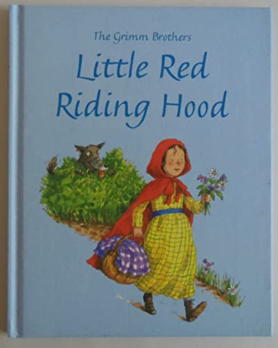 The Grimm Brothers Little Red Riding Hood (Grimm's and Anderson)