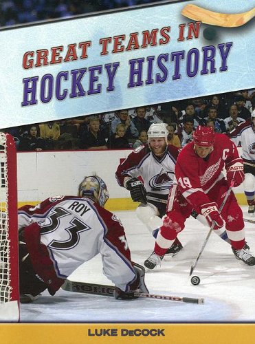 Great Teams in Hockey History