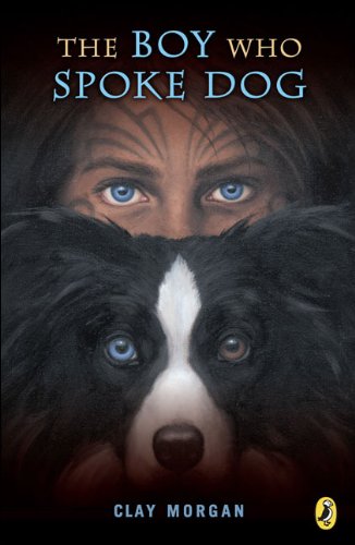 The Boy Who Spoke Dog (Turtleback School & Library Binding Edition)