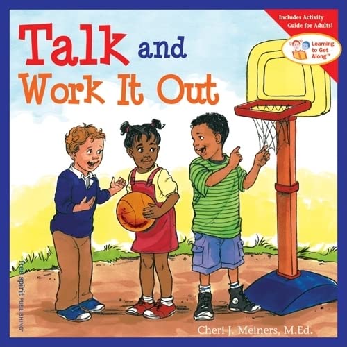 Talk and Work It Out (Learning to Get Along®)