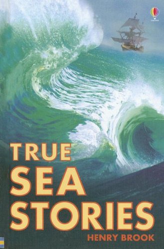True Sea Stories (True Adventure Stories)