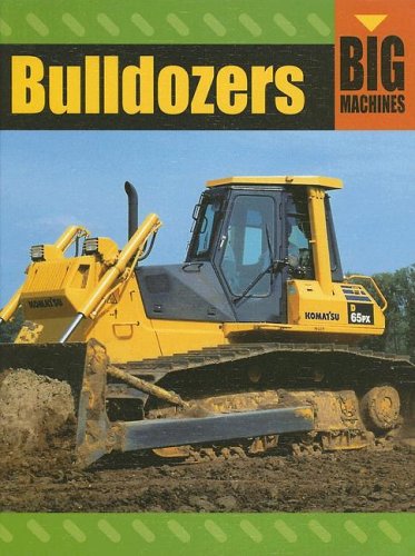 Bulldozers (BIG MACHINES)
