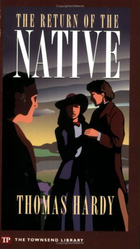 The Return of the Native (Townsend Library Edition)