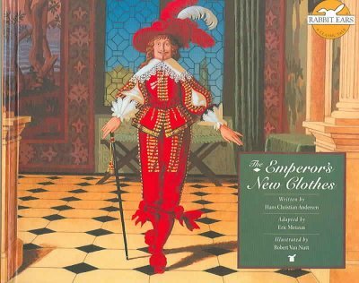 The Emperor's New Clothes (Rabbit Ears: a Classic Tale)