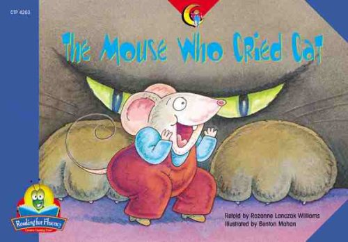The Mouse Who Cried Cat (Fluency Readers)