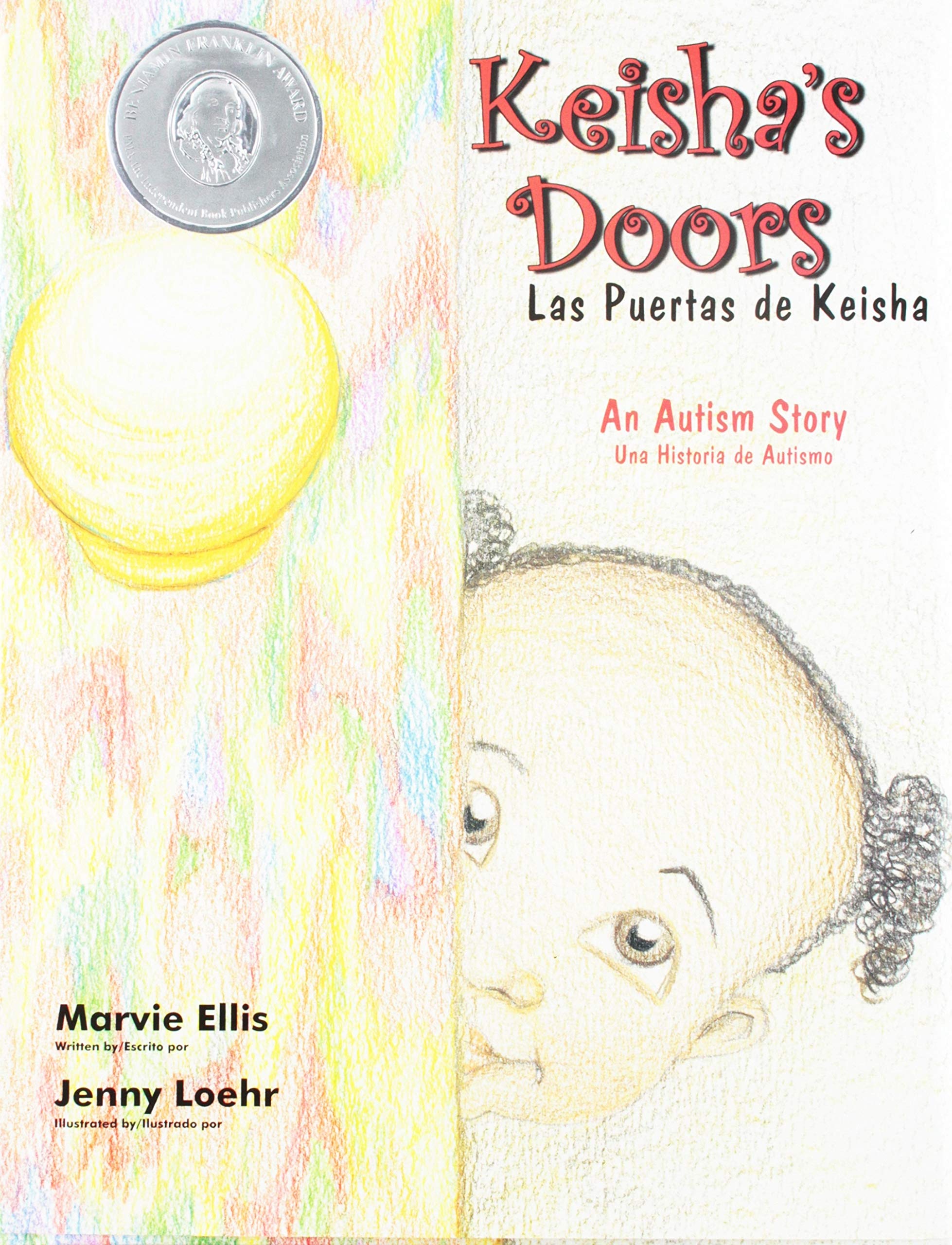Keisha's Doors/las Puertas De Keisha: An Autism Story/una Historia De Autismo Libro Uno (Spanish and English Edition)