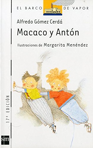 Macaco y Antón (El Barco de Vapor Blanca) (Spanish Edition)