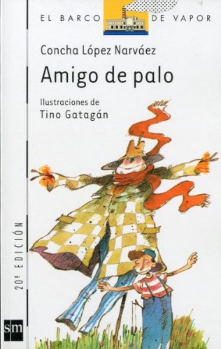 Amigo de palo (Spanish Edition)