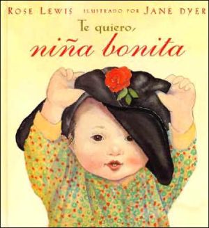 Te quiero, niña bonita (Spanish Edition)