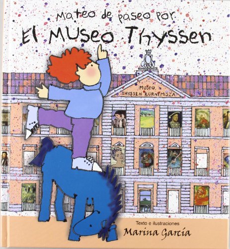 Mateo de paseo por el thyssen (Spanish Edition)