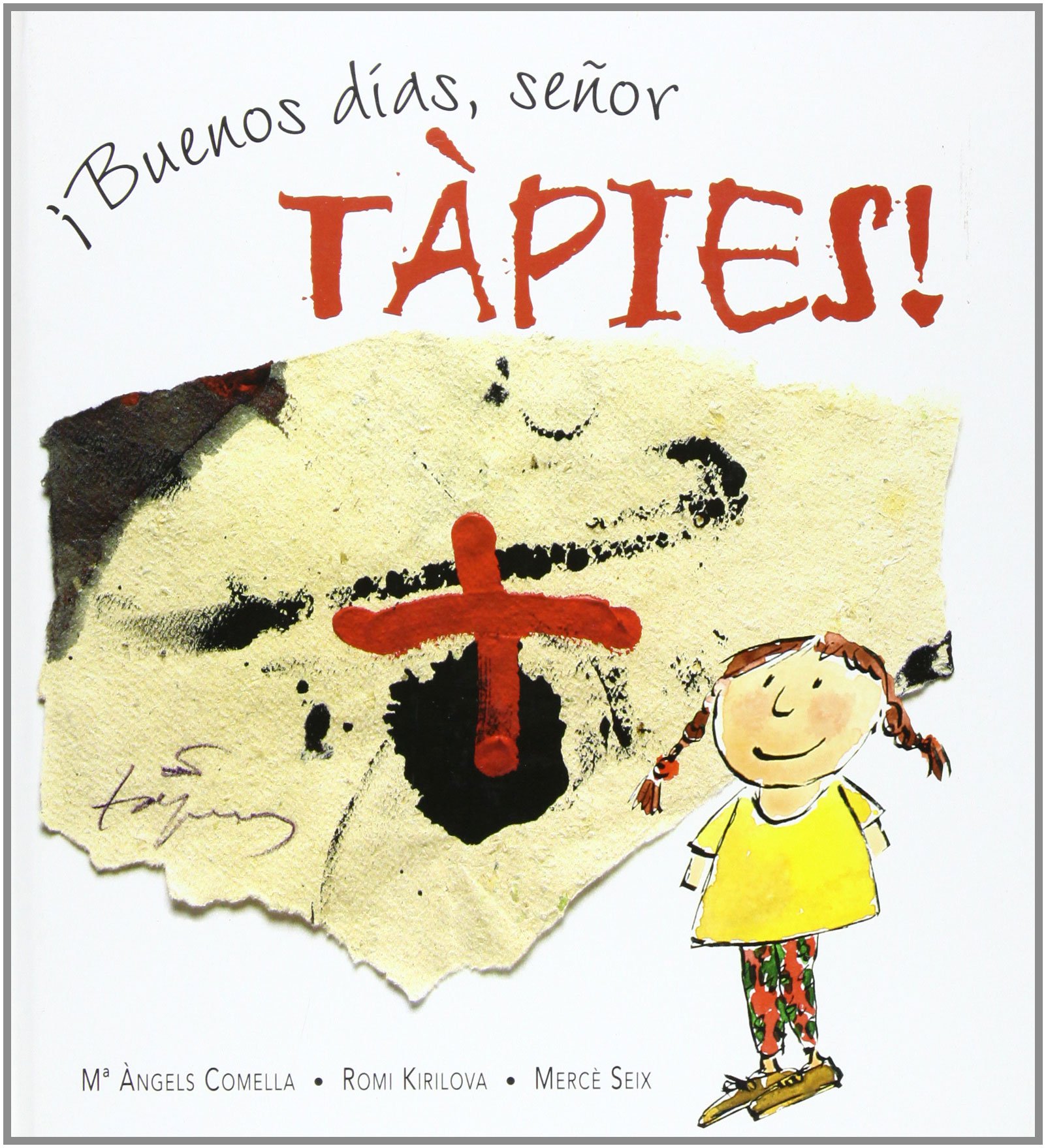 Buenos dias,señor tàpies (Spanish Edition)