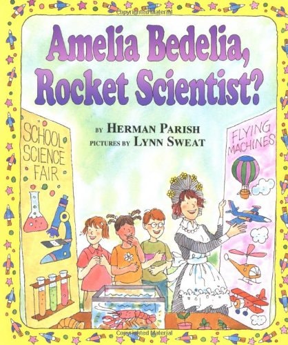 Amelia Bedelia, Rocket Scientist?