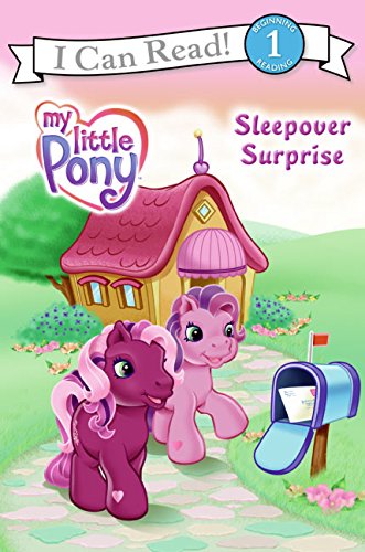 My Little Pony: Sleepover Surprise (My Little Pony I Can Read)