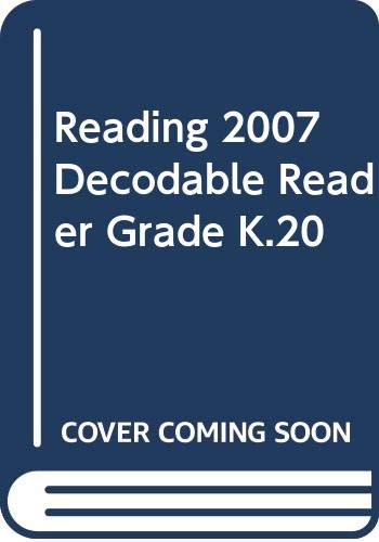 READING 2007 DECODABLE READER GRADE K.20