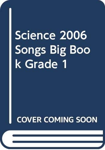 SCIENCE 2006 SONGS BIG BOOK GRADE 1