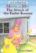 Minnie and Moo the Attack of the Easter Bunnies (Minnie and Moo)