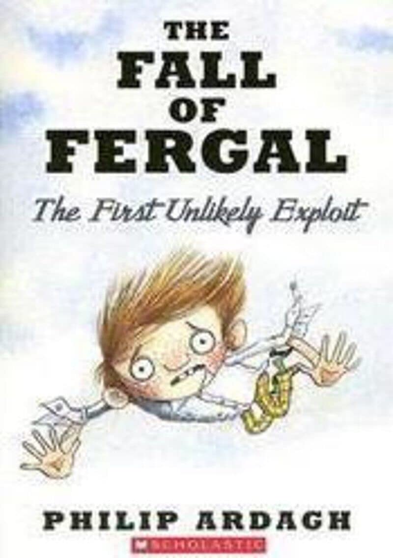 The Fall Of Fergal: The First Unlikely Exploit (Unlikely Exploits Trilogy)