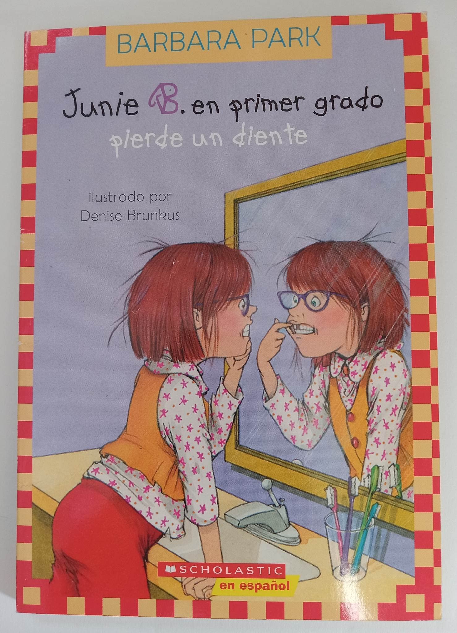 Junie B. en primer grado: Pierde un diente (Junie B. Jones (Spanish)) (Spanish Edition)