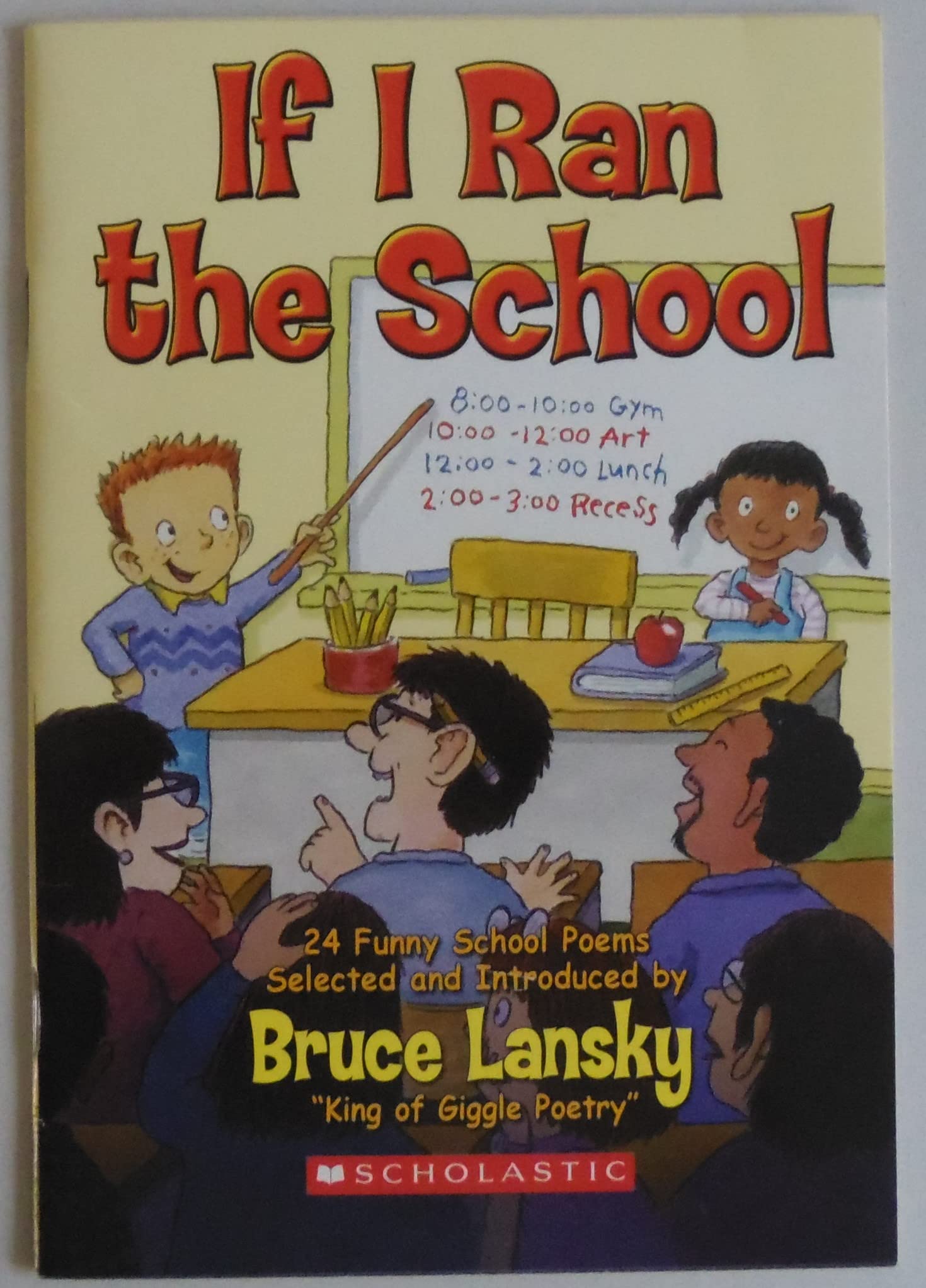 If I Ran the School by Bruce Lansky (2005) Paperback