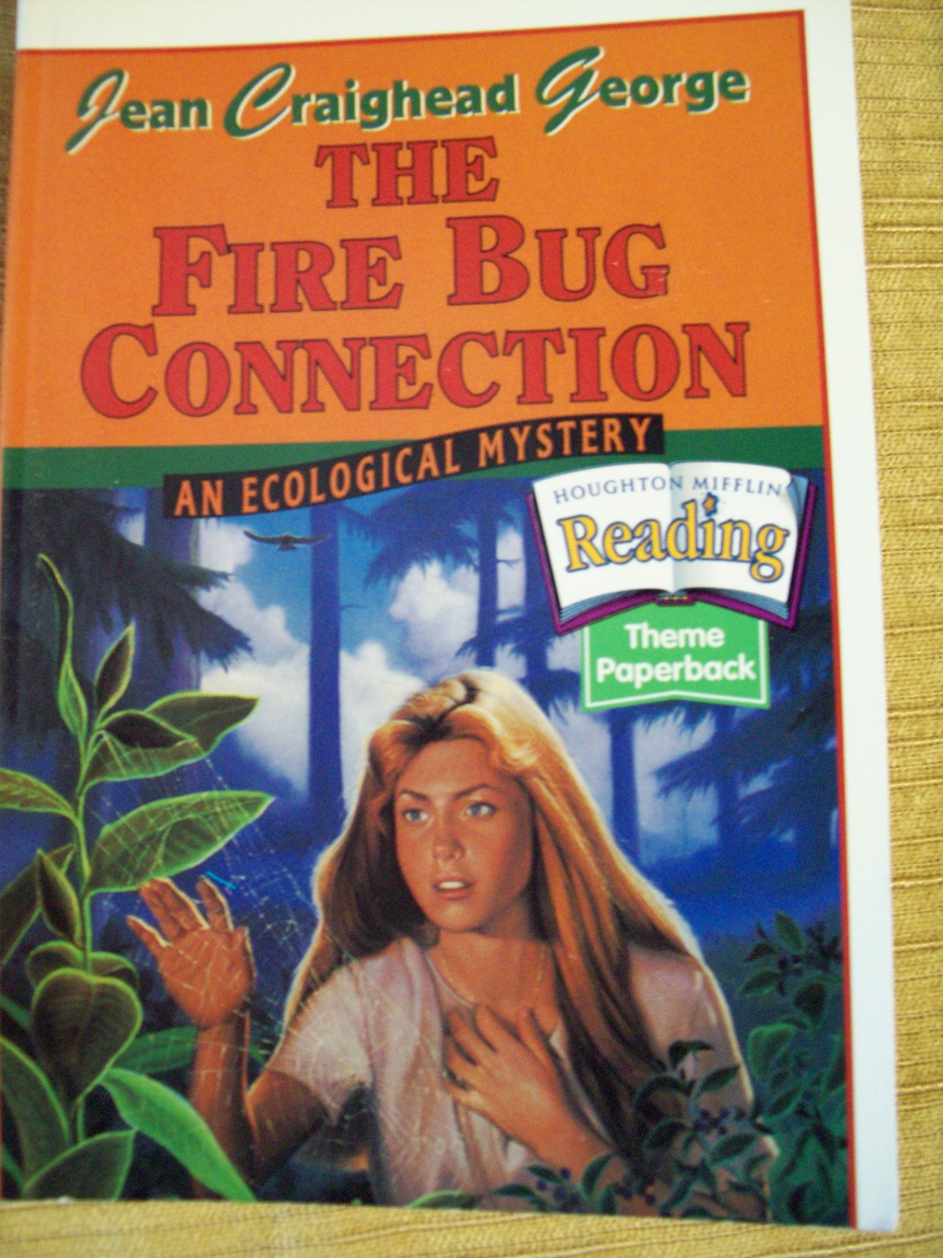 The Nation's Choice: Theme Paperbacks Challenge Level Theme 2 Grade 6 the Firebug Connection