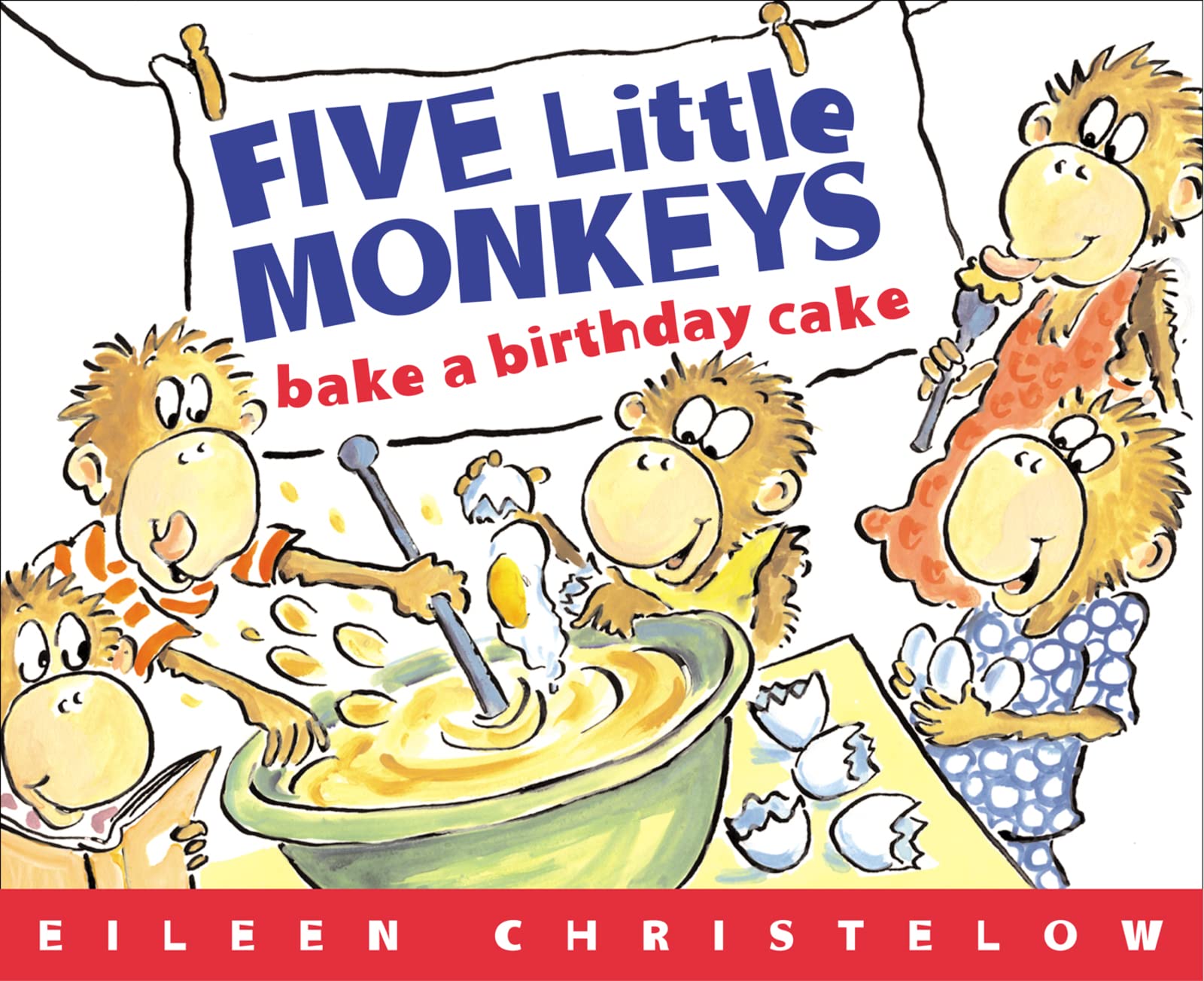 Five Little Monkeys Bake a Birthday Cake (A Five Little Monkeys Story)