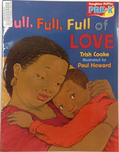 Full, Full, Full of Love, Read Aloud Book Theme 2: Houghton Mifflin Pre-k