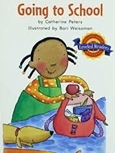 Houghton Mifflin Reading Leveled Readers: LV K Theme 1 Book 2 Going to School