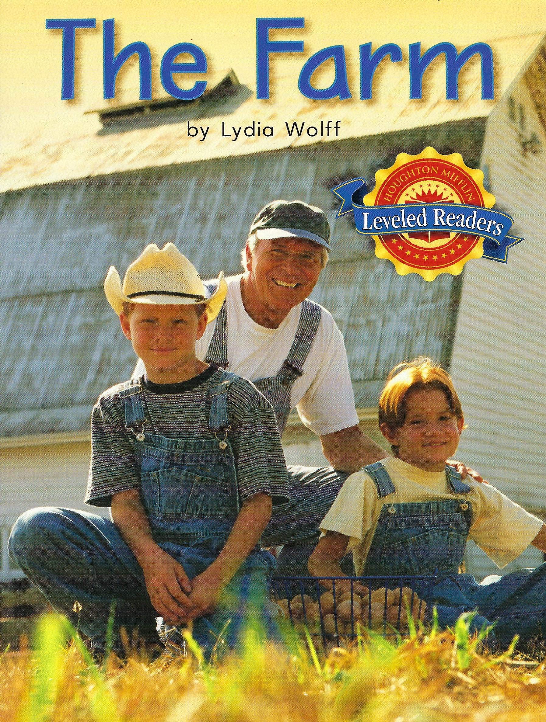 The Farm, Level K, Theme 8, Book 1: Houghton Mifflin Reading