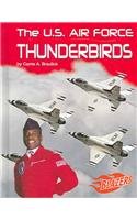 The U.S. Air Force Thunderbirds (The U.S. Armed Forces)