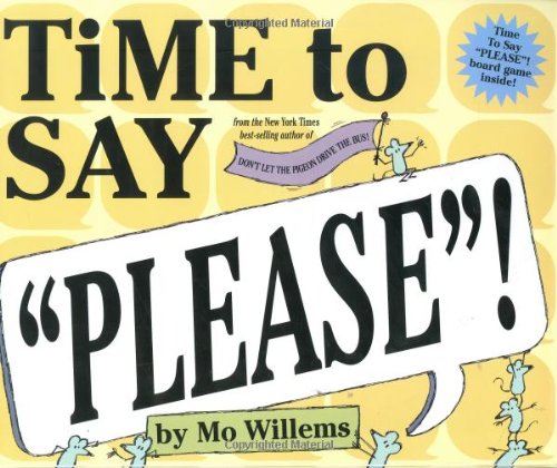 Time to Say Please!