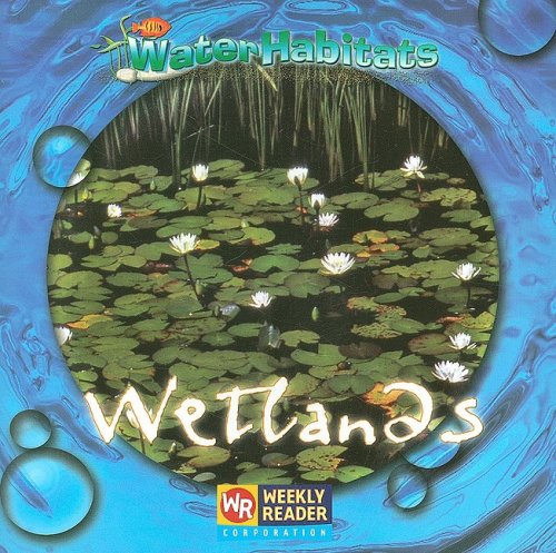 Wetlands (Water Habitats)