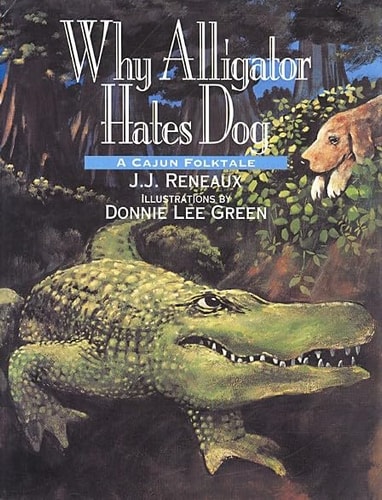 Why Alligator Hates Dog (August House Little Folk)