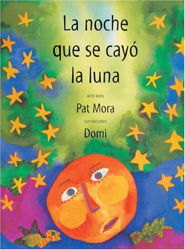 La noche que se cayó la luna (Spanish Edition)