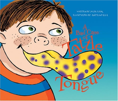 A Bad Case of Tattle Tongue
